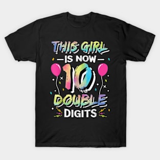 This Girl Is Now 10 Double Digits 10th birthday T-Shirt